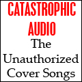 The Unauthorized Cover Songs