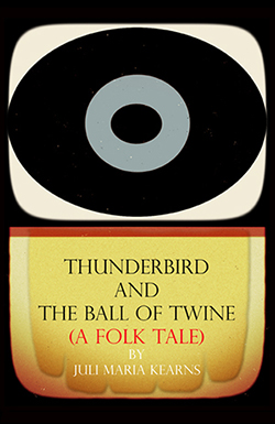 Thunderbird and the Ball of Twine