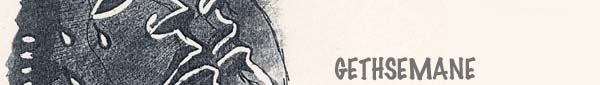 Gethsemane